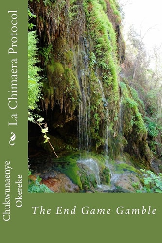 La Chimaera Protocol The EndGame Protocol