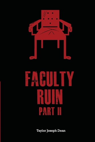 Faculty Ruin Part II