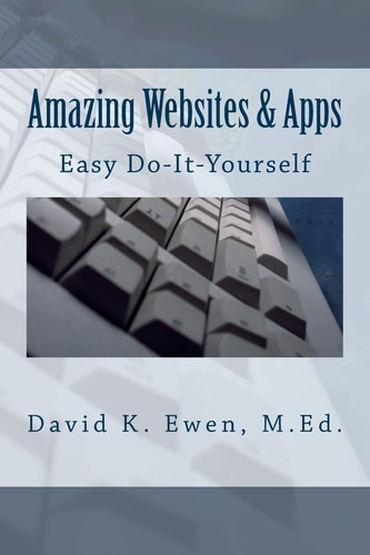 Amazing Websites and Apps Easy Do-It-Yourself