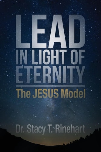 Lead in Light of Eternity The Jesus Model