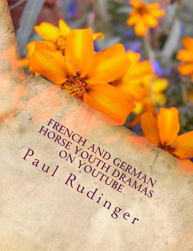 French and German Horse Youth Dramas on YouTube