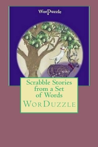 Scrabble Stories from a Set of Words WorDuzzle