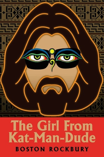 The Girl From Kat-Man-Dude