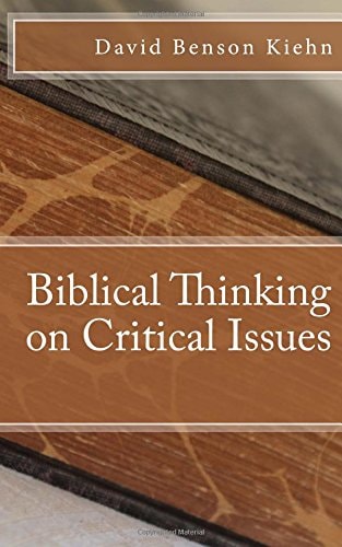 Biblical Thinking on Critical Issues