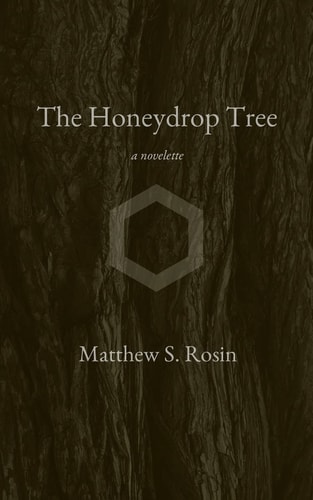 The Honeydrop Tree A Novelette