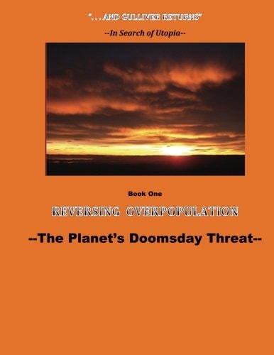 Reversing Overpopulation The Planet's Doomsday Threat