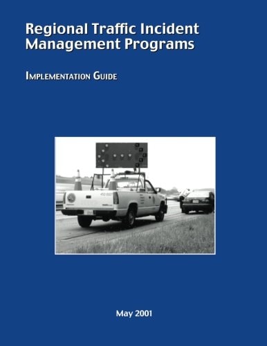 Regional Traffic Incident Management Programs Implementation Guide