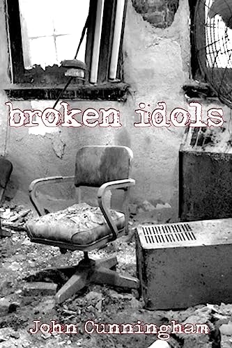 Broken Idols