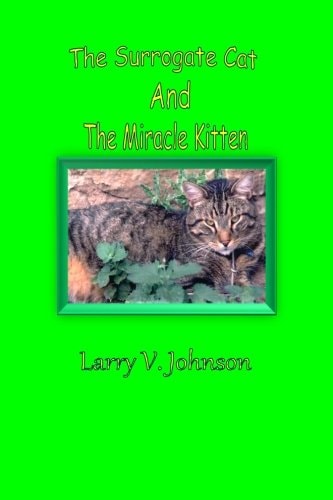 The Surrogate Cat And The Miracle Kitten