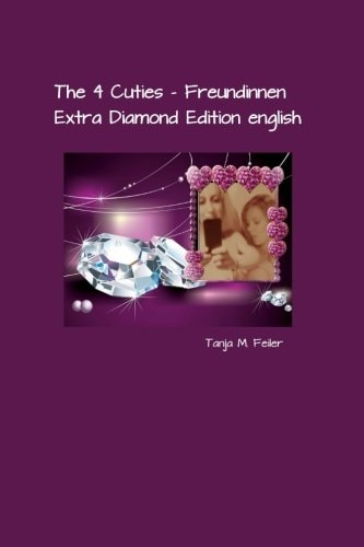 The 4 Cuties - Freundinnen Extra Diamond Edition English