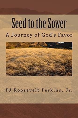 Seed to the Sower A Journey of God's Favor