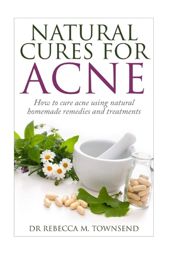 Natural Cures for Acne How to Cure Acne Using Natural Homemade Remedies and Treatments
