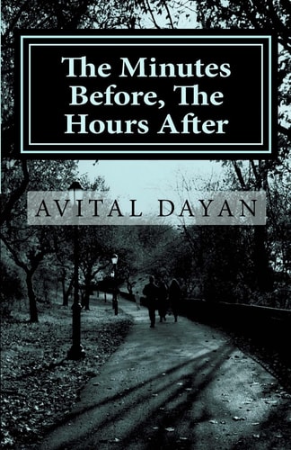 The Minutes Before, The Hours After