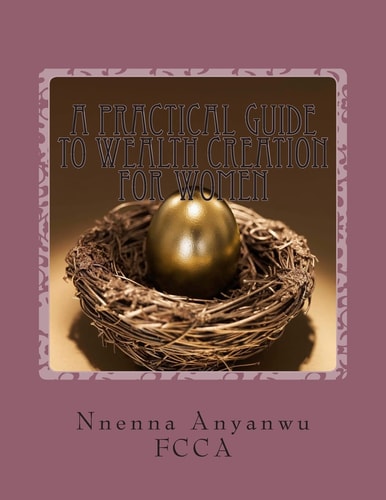 A Practical Guide to Wealth Creation for Women Financial Education for Women