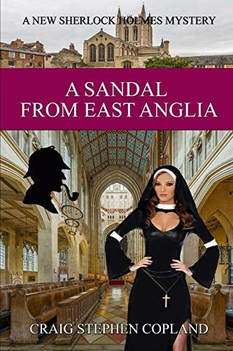 A Sandal from East Anglia A New Sherlock Holmes Mystery