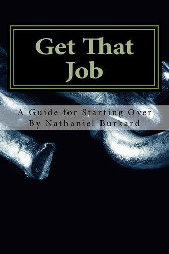 Get That Job A Guide For Starting Over