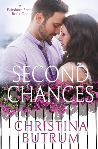 Second Chances Fairshore Book One