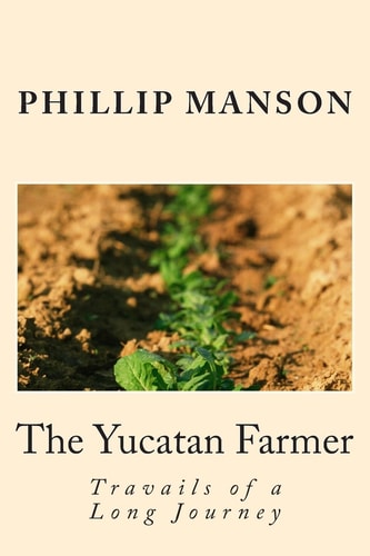 The Yucatan Farmer