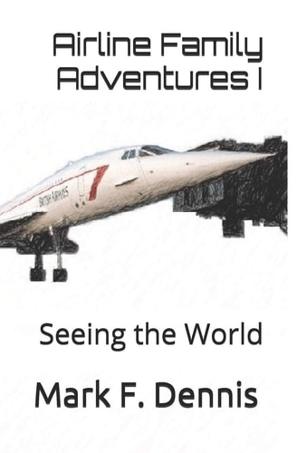 Airline Family Adventures I Seeing the World