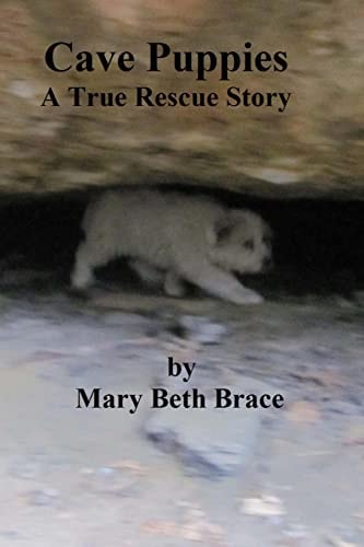 Cave Puppies A True Rescue Story