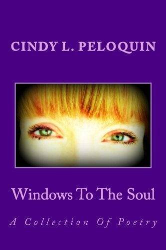 Windows To The Soul A Collection Of Poetry