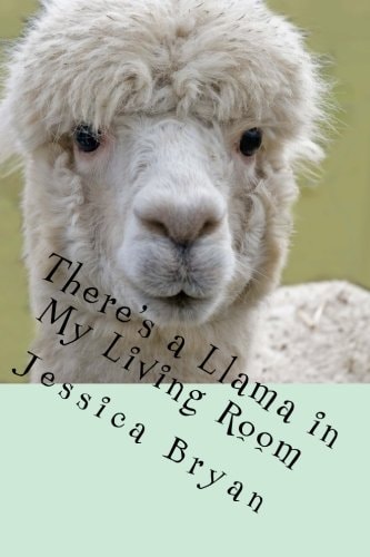 There's a Llama in My Living Room