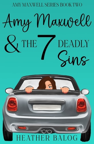 Amy Maxwell & the 7 Deadly Sins