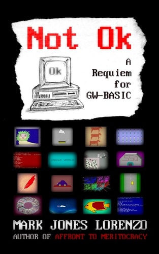 Not Ok A Requiem for GW-BASIC