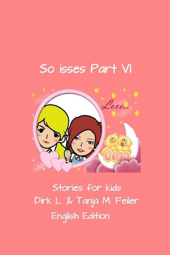 So Isses Part VI Stories for Kids English Edition