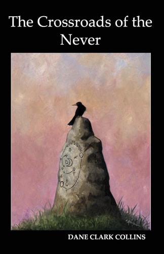 The Crossroads of the Never Book 1
