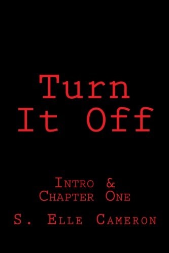 Turn It Off Intro and First Chapter