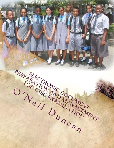 Electronic Document Preparation and Management for CSEC Examination