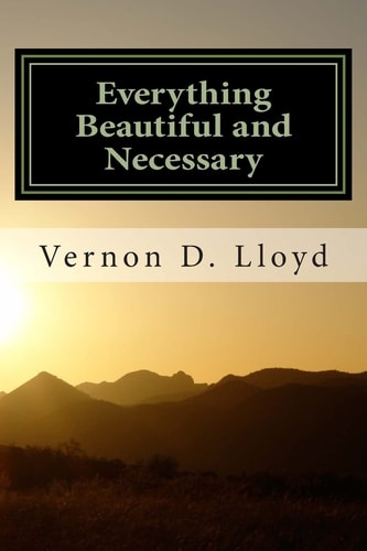 Everything Beautiful and Necessary