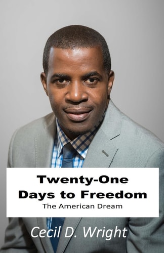 21 Days...To Freedom The American Dream