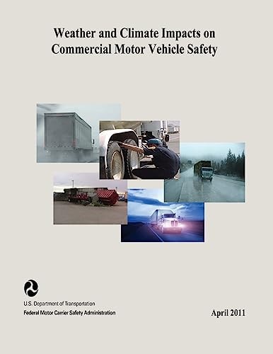Weather and Climate Impacts on Commercial Motor Vehicle Safety