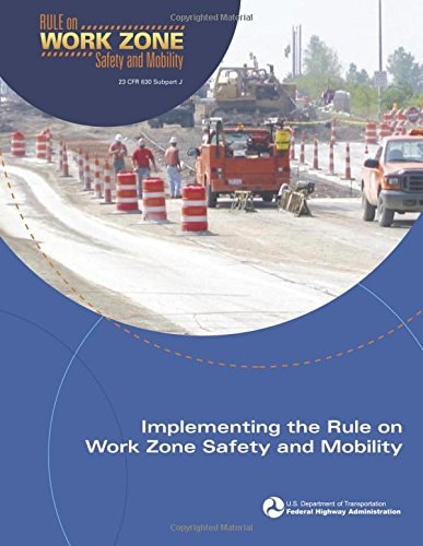 Implementing the Rule on Work Zone Safety and Mobility