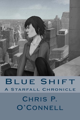 Blue Shift A Starfall Chronicle