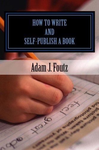 How To Write and Self-Publish a Book Minimizing Costs While Increasing Profit