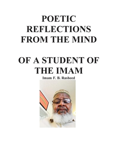 Poetic Reflections From the Mind of a Student of the Imam
