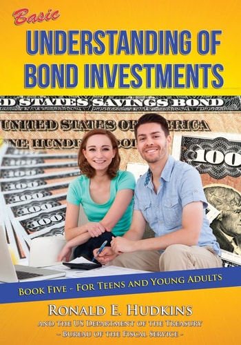 Basic Understanding of Bond Investments Book 5 for Teens and Young Adults