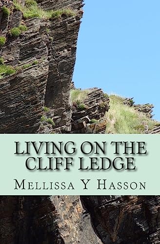 Living On The Cliff Ledge