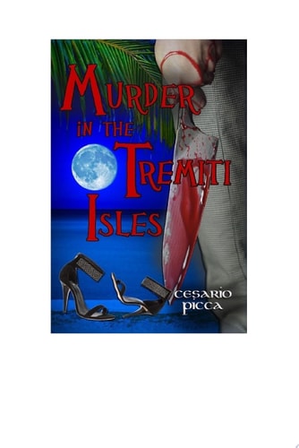 Murder in the Tremiti Isles A femicide thriller set in South Italy