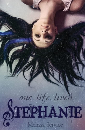 Stephanie One. Life. Lived