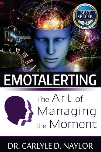 Emotalerting The Art of Managing the Moment