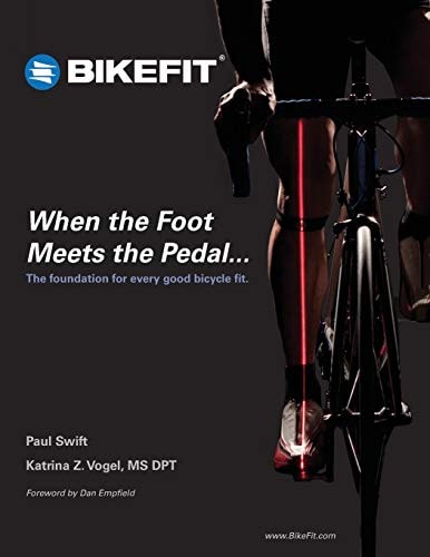 When the Foot Meets the Pedal... The Foundation for Every Good Bicycle Fit