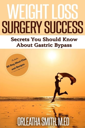 Weight Loss Surgery Success Secrets You Must Know about Gastric Bypass
