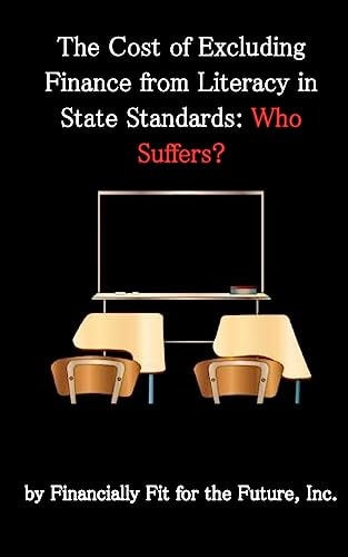 The Cost of Excluding Finance from Literacy in State Standards Who Suffers?