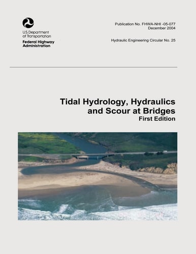 Tidal Hydrology, Hydraulics and Scour at Bridges