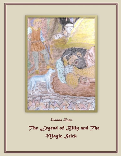 The Legend of Billy and The Magic Stick Fairy Tale