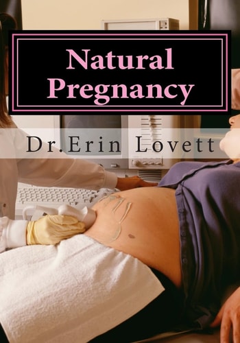 Natural Pregnancy How to Cure Infertility and Get Pregnant Naturally!